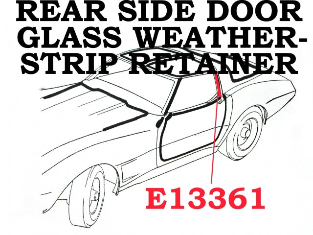 Retainer Weatherstrip Rear Side Door Glass Vertical Coupe On Body With Rivets Each-68-77